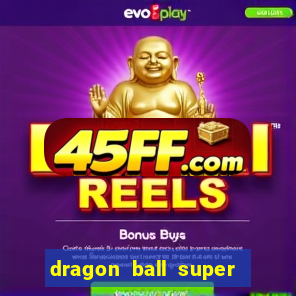 dragon ball super dublado hd